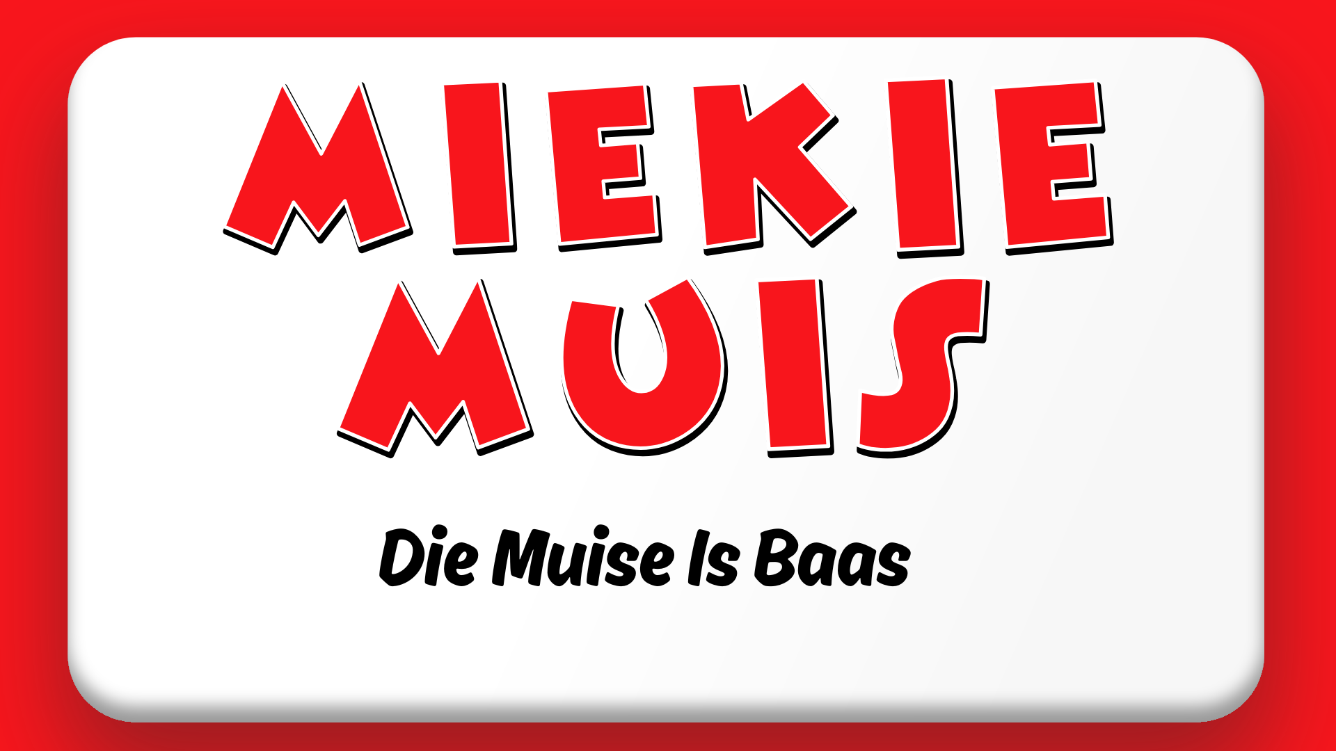 Miekie Muis - Die Muise Is Baas