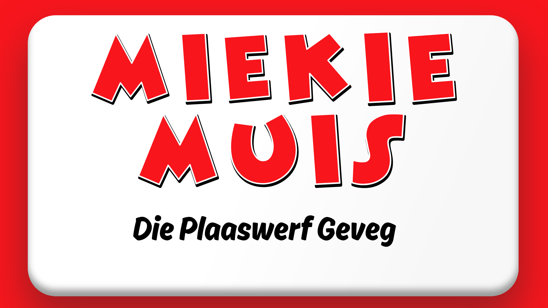 Miekie Muis - Die Plaaswerf Geveg