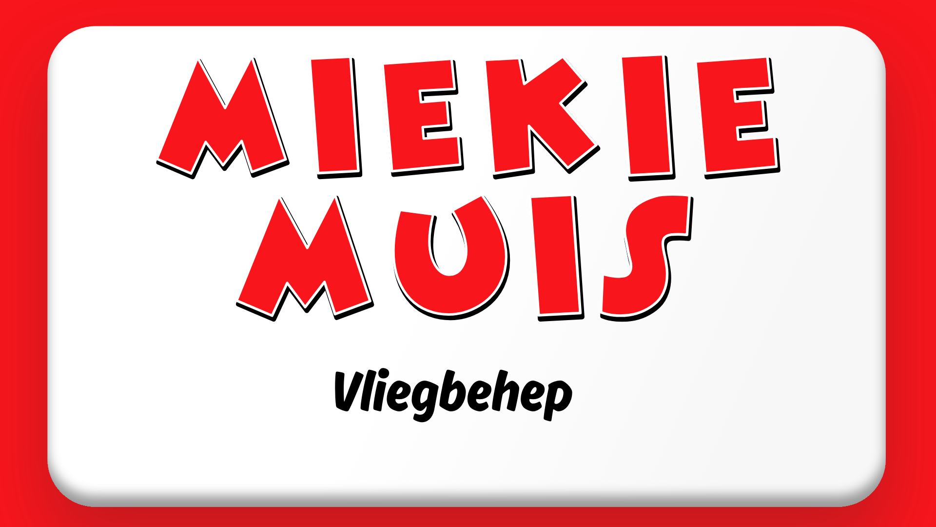 Miekie Muis - Vliegbehep