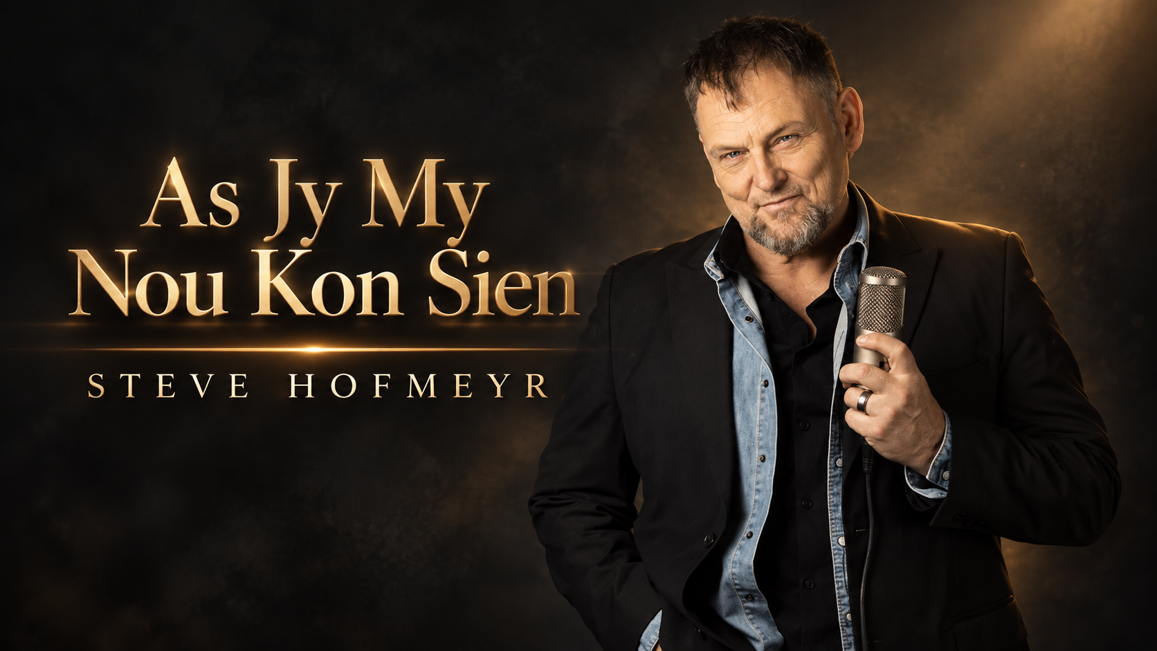 Steve Hofmeyr - As Jy My Nou Kon Sien