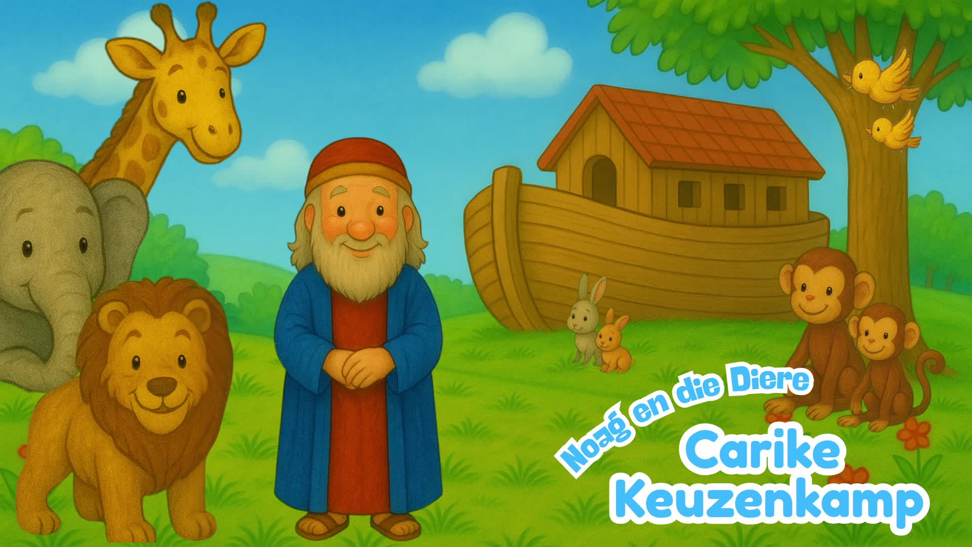 Carike Keuzenkamp - Noag en die Diere