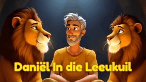 Klein Vissers: Bybelstories vir Kinders - Daniël In die Leeukuil